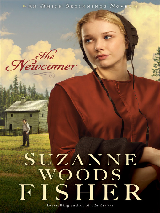 Title details for The Newcomer by Suzanne Woods Fisher - Available